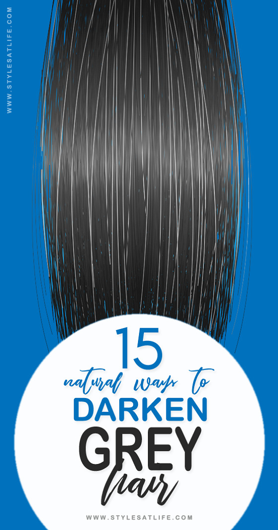 15 Best Home Remedies To Treat Grey Hair | I Fashion Styles