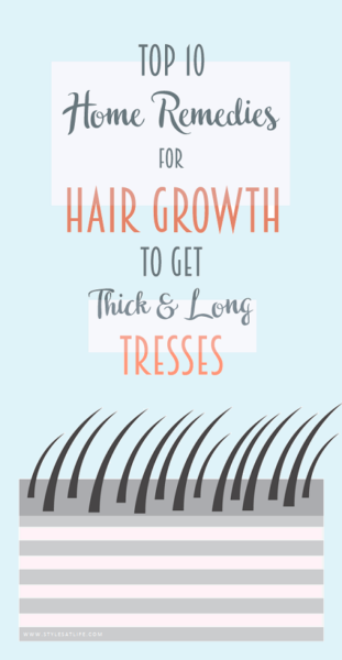 Top 10 Home Remedies for Hair Growth to Get Thick &amp; Long Tresses