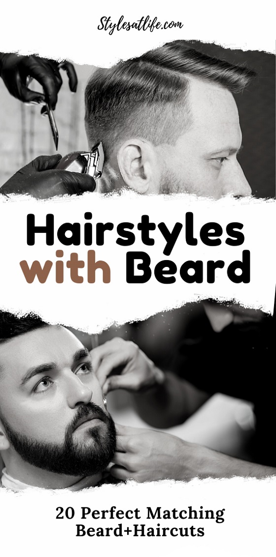 Hairstyles with Beard: 20 Matching Beard+Haircuts for Men