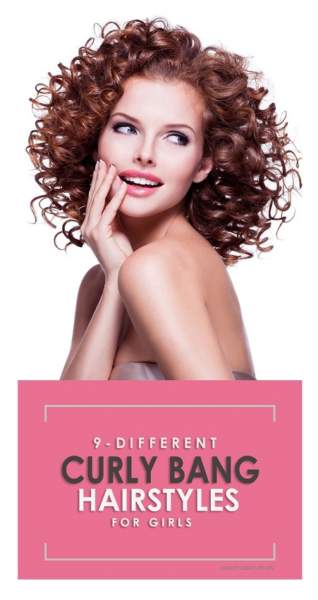 9 Best and Cute Curly Bang Hairstyles for Girls | I Fashion Styles
