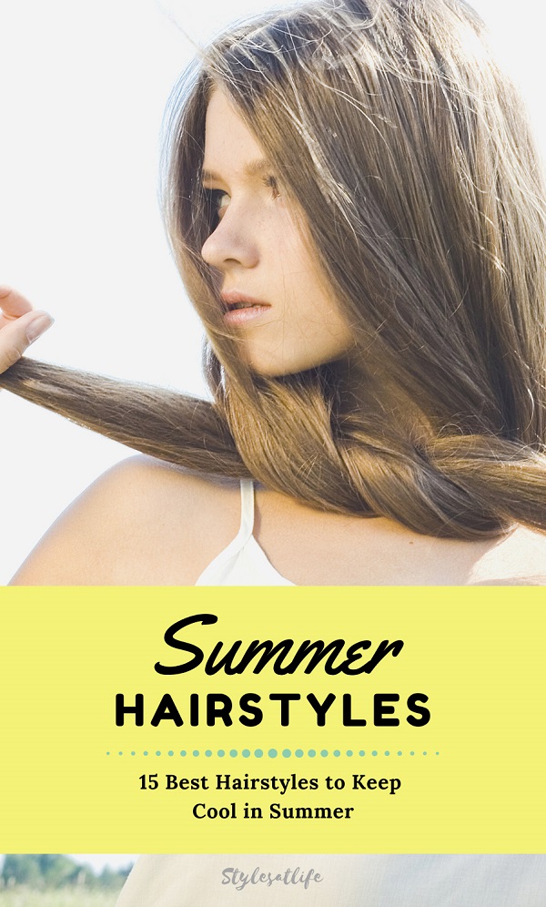 Summer Hairstyles: 15 Best Hairstyles for Hot Weather 2023