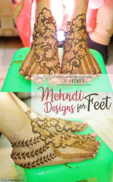 15+ Stylish Foot Mehndi Designs for Your Pretty Feet | Style At Life