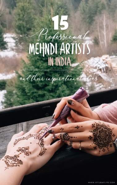 15 Trained and Professional Mehndi Artists in India | I Fashion Styles