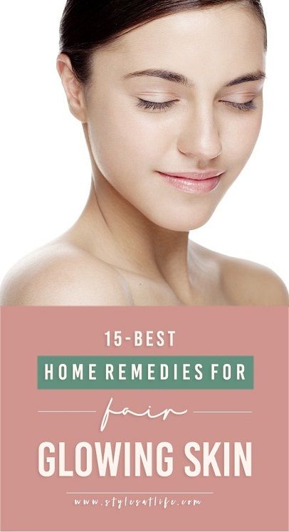 15 Home Remedies and Lifestyle Tips to Get Glowing Skin