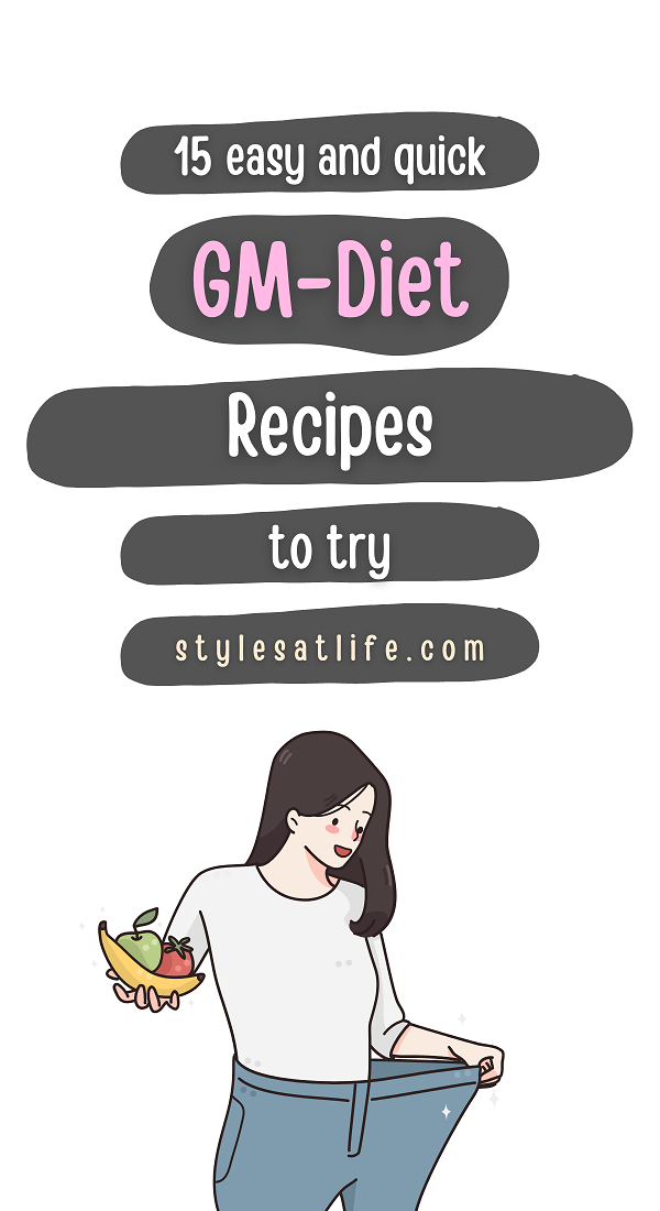 15 Easy and Quick GM Diet Recipes To Try | I Fashion Styles