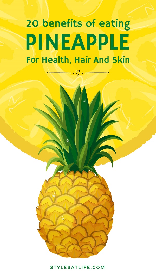 20 Benefits Of Eating Pineapple For Health, Hair And Skin | I Fashion Styles