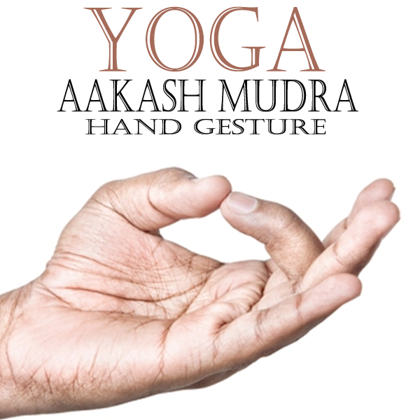 How to Do Akash Mudra (Space Gesture), Benefits and Side Effects.