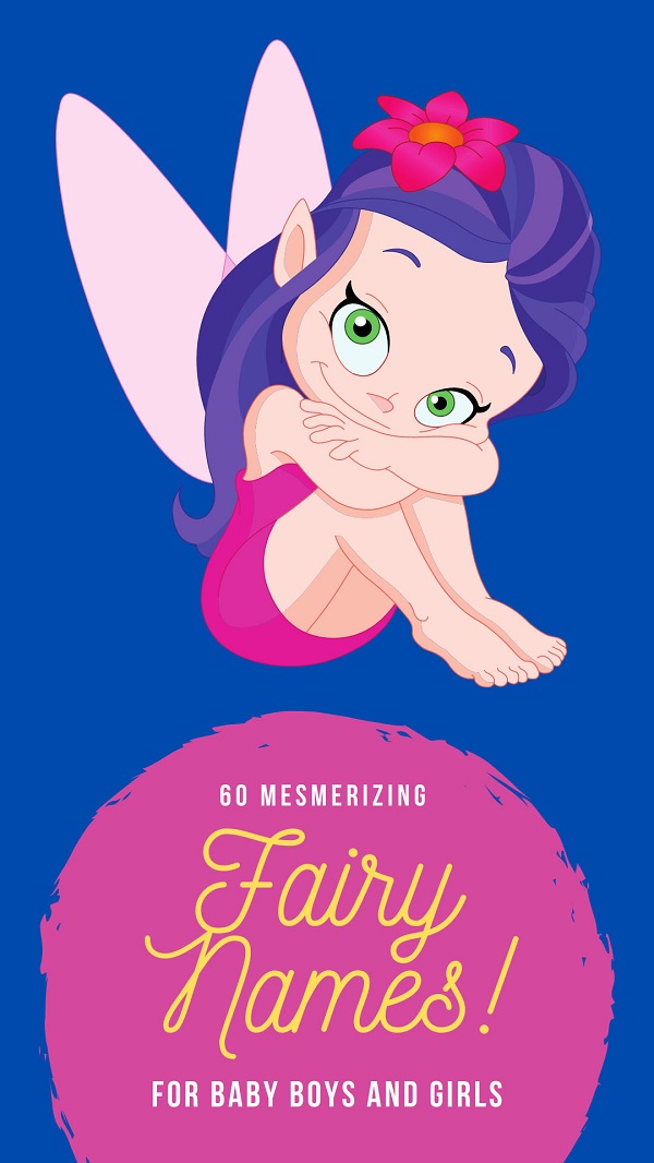 60 Lovely and Magical Fairy Names Ideas for our Babies!
