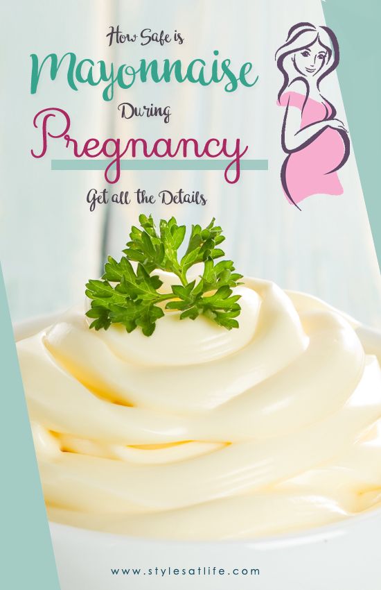 How Safe is Mayonnaise During Pregnancy | I Fashion Styles
