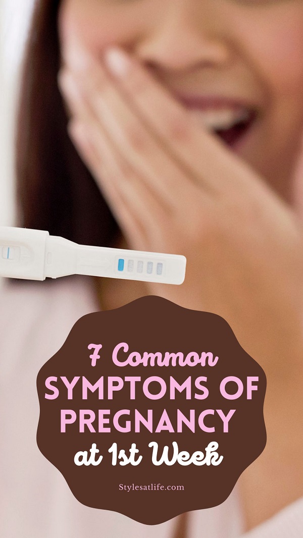 First Week Pregnant: 7 Common Signs of Pregnancy Week 1