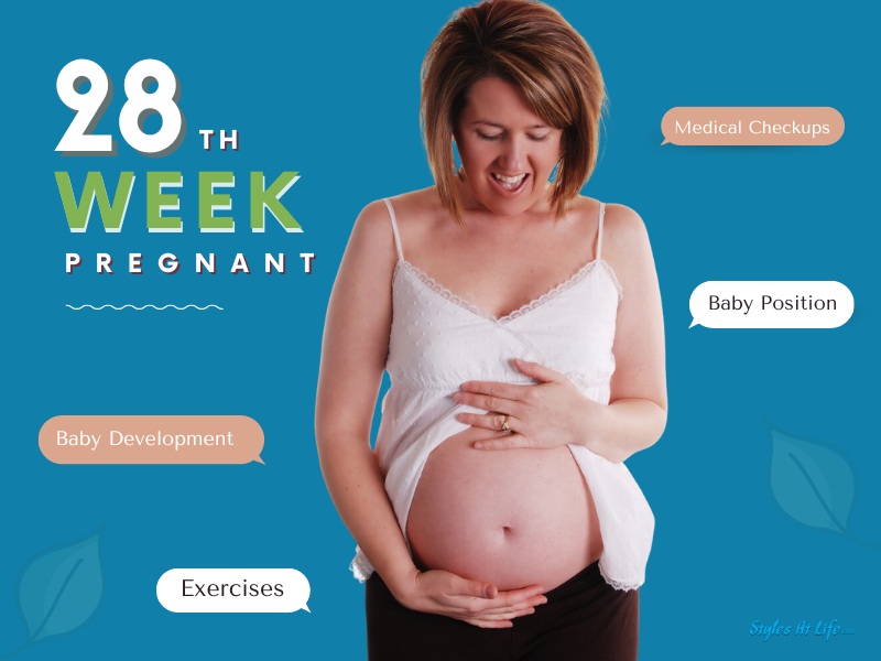 28 Weeks Pregnant: Symptoms, Baby Development &amp; Diet